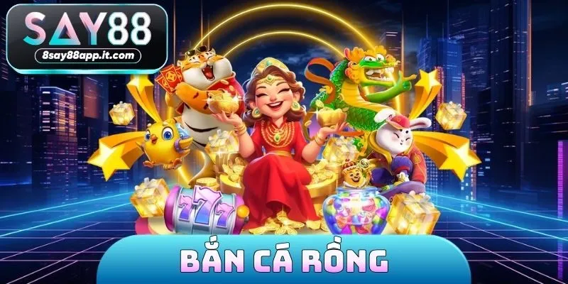 bắn cá rồng