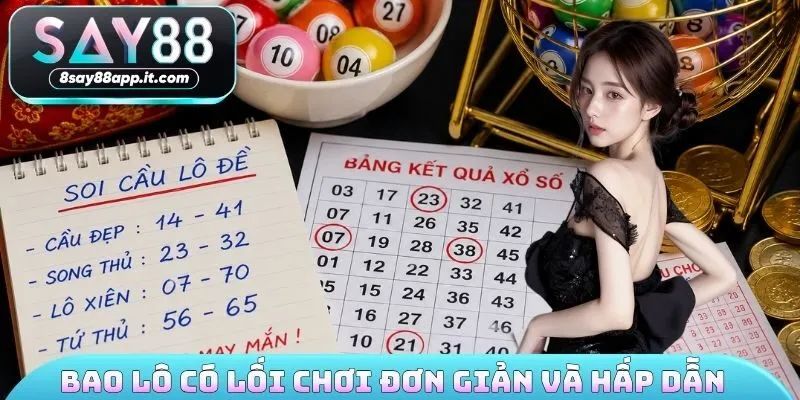 Bao lô có lối chơi đơn giản và hấp dẫn
