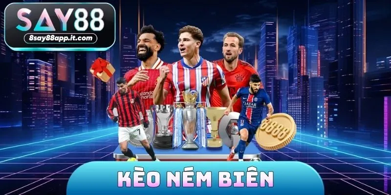 Kèo ném biên