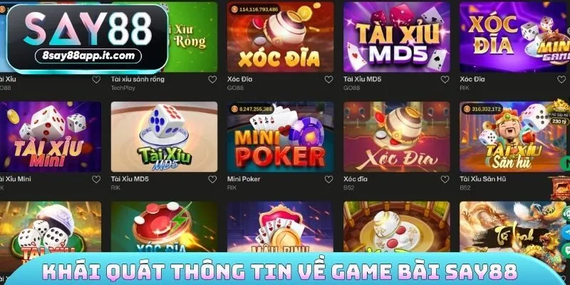 Khái quát thông tin đầy đủ về game bài Say88