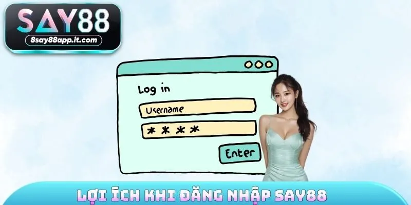 Lợi ích khi đăng nhập SAY88 mà người chơi không nên bỏ lỡ 