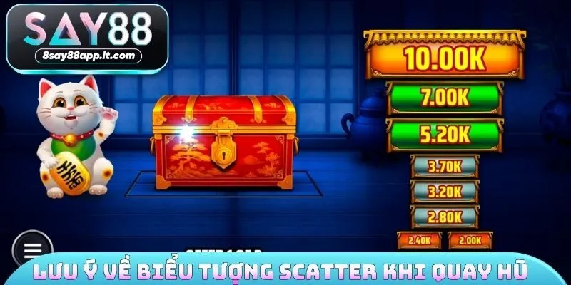 Lưu ý về biểu tượng Scatter khi quay hũ