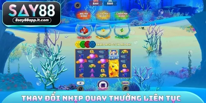 Thay đổi nhịp quay thưởng liên tục